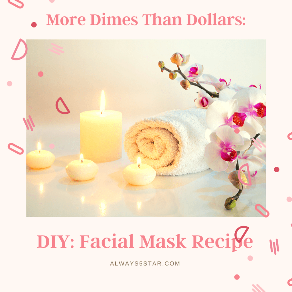 Always5Star Facial Mask Recipe